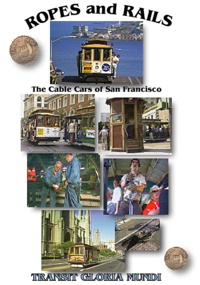 Ropes and Rails: San Francisco's Cable Cars - Image of the front cover of the cassette case.