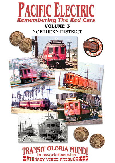 Pacific Electric: Remembering the Red Cars Volume 3: Northern District - Image of the front cover of the cassette case.